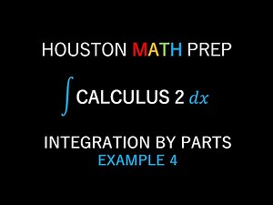 Integration by Parts (Example 4)