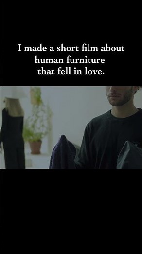 Human Furniture Movie #movie #studentfilm