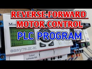 REVERSE-FORWARD MOTOR CONTROL | MOELLER EASY 719-DC-RC | PLC PROGRAM