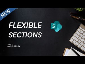 Transform Your Intranet with SharePoint's Flexible Sections