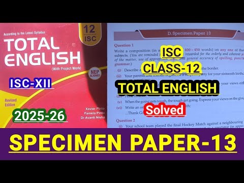 ISC-XII | Total English solution 2025-26 | Solved Specimen paper-13| SPECIMEN PAPER-13 SOLUTION 🔥