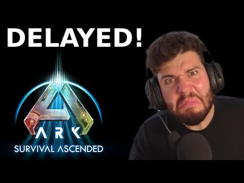 ARK Have Delayed It!