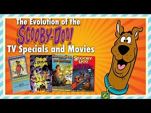 THE EVOLUTION OF THE SCOOBY-DOO TV SPECIALS AND MOVIES | A RETROSPECTIVE