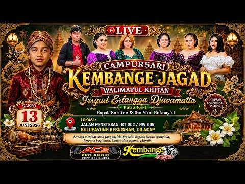 🔴 LIVE CAMPURSARI KEMBANGE JAGAD DI BULUPAYUNG -KESUGIHAN SESION MALAM