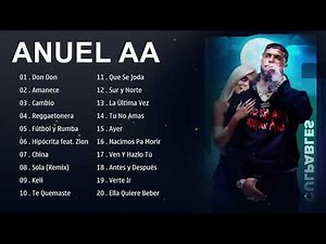 Anuel AA Exitos 2021 - Mix Anuel AA 2021 Mejores Canciones - Anuel AA Greatest Hits