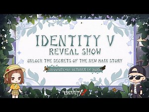 Identity V Reveal Show