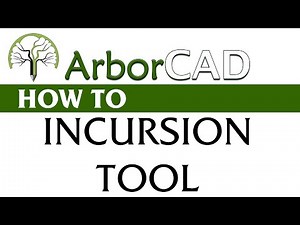 ArborCAD Incursion Tool