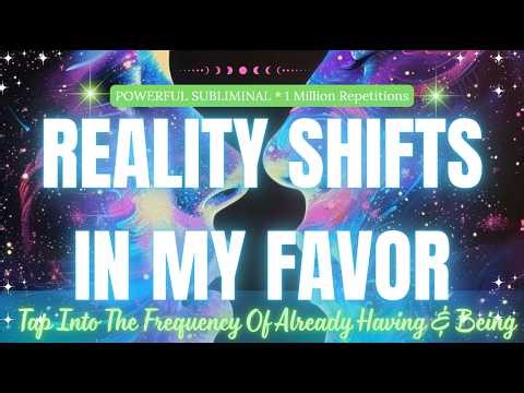 Everything Always Works Out For Me ✨ Reality Shifts In My Favor | Powerful Subliminal