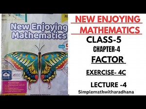 NEW ENJOYING MATHEMATICS || CLASS 5 || CHAPTER 4 || FACTORS || EXERCISE- 4C || DIVISIBILITY RULES