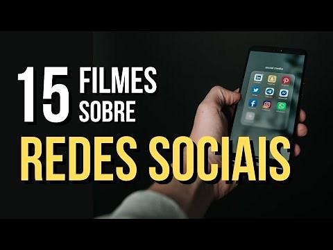 Filmes para debater as REDES SOCIAIS - 15 filmes para repensar o uso desta tecnologia