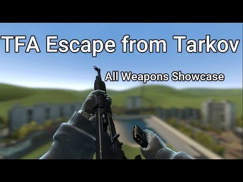 Garry's Mod - TFA Escape from Tarkov Weapons Showcase