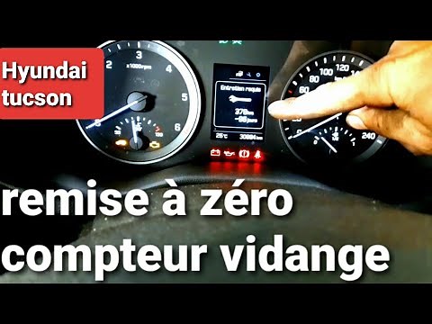 Hyundai tucson comment faire la remise à zéro compteur vidange