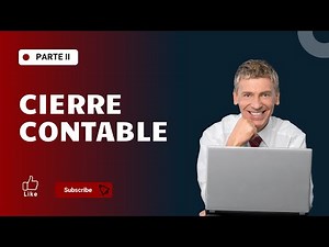 CONSIDERACIONES CIERRE CONTABLE: PARTE II