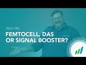 How to Choose: Femtocell, DAS or Signal Booster?