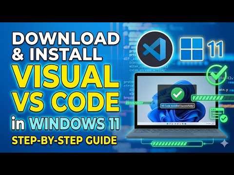 How to Download and Install Visual Studio Code Windows 11 | Full Setup Guide