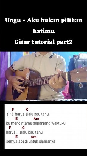 Aku bukan pilihan hatimu || gitar tutorial part2 #akubukanpilihanhatimu #ungu #gitartutorial #gitar