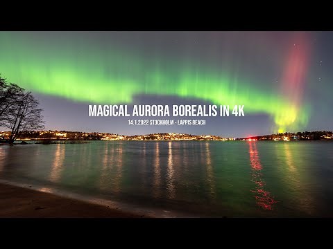 Magical Aurora Borealis in Stockholm - Real time in 4K (14.1.2022)