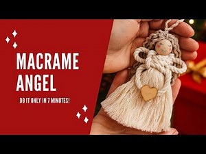 Make a Macrame Angel in 7 Minutes | Easy Christmas DIY Tutorial