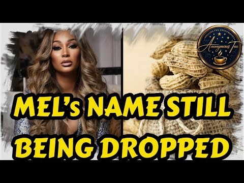 MEL’s NAME STILL being DROPPED by PEANUT GALLERY to PLAY VICTIM