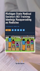 20 reactions · 5 comments |  Michigan DEI training = ideology, not medicine. Critics say these modules push radical concepts like intersectionality and systemic bias under the guise of healthcare education — distracting doctors from real science & care. Medicine should be evidence-based, not political.  DoNoHarmMedicine.org #Healthcare #DEI #MedicalTraining | Do No Harm Medicine | Facebook