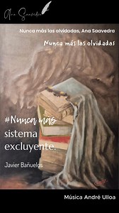 Nunca más las olvidadas, un libro de Ana Saavedra Villanueva. Cuento: Nunca más las olvidadas Artista plástico: Javier Bañuelos Música original para la obra: André Ulloa #libro #amazon #kindle #KindleUnlimited #kindleunlimitedbooks #cuentos #ViolenciaPatriarcal #perspectivadegenero | Ana Saavedra Villanueva