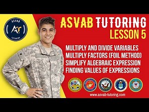 Multiply/Divide Variables, Multiply Factors, AND MORE! LESSON 5 | ASVAB Tutoring