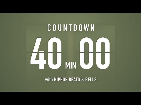 40 Minutes Countdown Timer Flip clock 🎵 / +HIP HOP BEATS