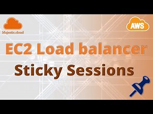 What is Sticky Sessions in the EC2 Load Balancer and how to use it