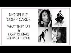 Modeling Comp Cards | What They Are & Creating Your Own at Home in 10 Steps - w/ Picture Examples