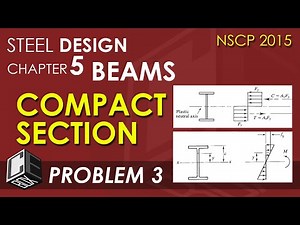 Steel Design Chapter 5 Compact Shape Problem 3 (PH)