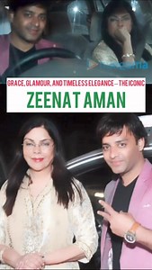 9.1K views · 47 reactions | "Sharing a frame with the iconic Zeenat – a true symbol of grace and timeless beauty. A moment to cherish! ✨ #Legendary #InspiringElegance" | Dheeraj Sharma | Facebook