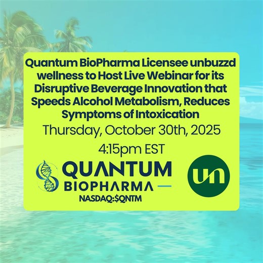 Quantum BioPharma Licensee unbuzzd wellness to Host Live Webinar for...