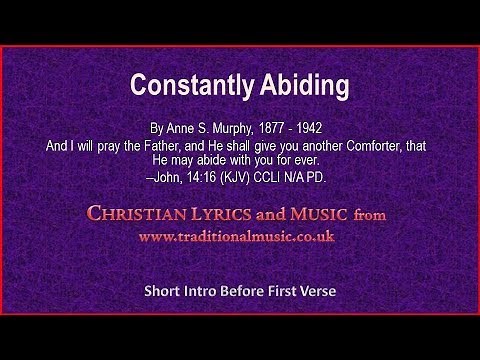 Constantly Abiding - Hymn Lyrics & Music