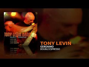 Tony Levin - Geronimo (Double Espresso, 2002)