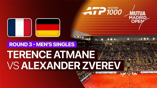 Terence Atmane vs Alexander Zverev - Round 3 | ATP 1000: Mutua Madrid Open 2026