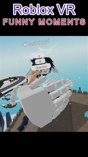 Roblox VR Funniest Moments #7