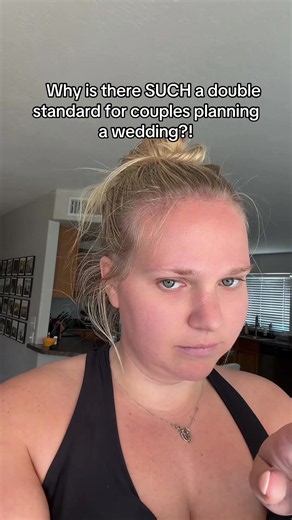 Why Is There a Double Standard for Couples Planning a Wedding?