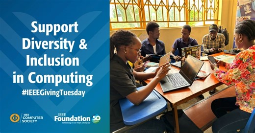 In our first year, the #IEEECS Diversity & Inclusion Fund supported projects that taught computer literacy in rural communities and created inclusive mentoring spaces. Let's continue to #giveback this #IEEE #GivingTuesday! Donate today @ https://bit.ly/3Gbf3RX | IEEE Computer Society | Facebook