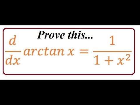 The derivative of the arctangent function is, d/dx(arctan x) = 1/(1+x2)| Can you Prove this?