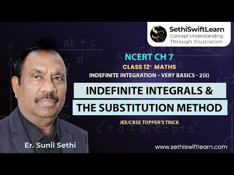 Integrals: Very Basics – 2(ii) | Indefinite Integrals & Substitution | NCERT Ex 7.2 | Class 12 Maths