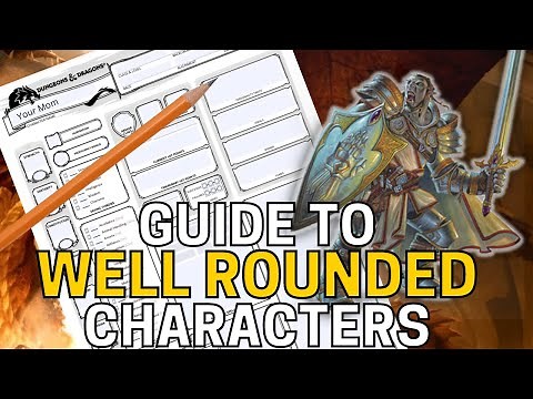 The Ultimate Guide on Building Well Rounded Characters for D&D 5e