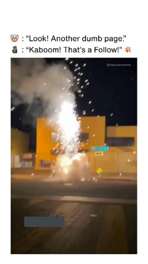Kaboom Moments! 😳💥 | Follow @kaboomoments for more! 😳💥 - - - - #explore #fypreels #kaboom #boom #explosion #fireworks #firecracker | Instagram