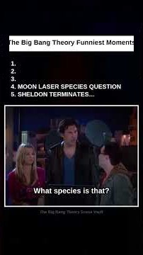 The Big Bang Theory: #5 Sheldon Terminates Relationship With Amy · #4 Moon Laser Species Question ·