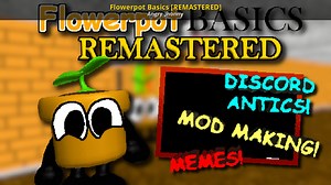 Flowerpot Basics [REMASTERED] Work In Progress for Baldi's Basics | Baldi Works In Progress