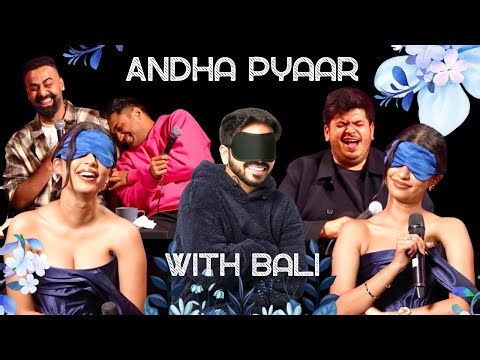 ANDHA PYAAR with BALI | ft. ‪@ComicKaustubhAgarwal‬ ‪@RajatSood‬ ‪@theofficialbali‬ Vivek Samtani