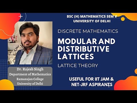 LECTURE 15 | MODULAR AND DISTRIBUTIVE LATTICES | LATTICE THEORY | DISCRETE MATHEMATICS