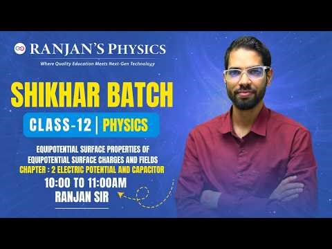 Equipotential Surface 🔥 | Properties & Concepts Explained | Electrostatics Class 12 Physics