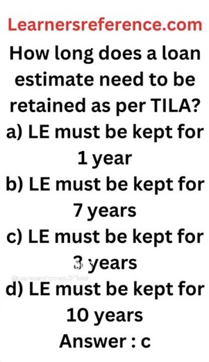 How long is loan estimate retained as per TILA #121 #Shorts