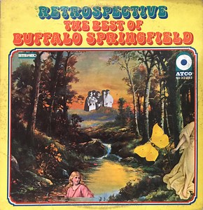 Buffalo Springfield - Retrospective - The Best Of Buffalo Springfield