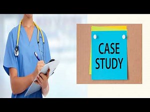 CASE STUDY FORMAT-NURSING CASE STUDY-HOW TO WRITE A CASE STUDY-ANALYSIS OF A DISEASE CONDITION